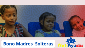 Bono de 500mil para madres solteras en Colombia